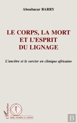 Bertrand.pt - Le Corps La Mort Et L'Esprit Du Lignage