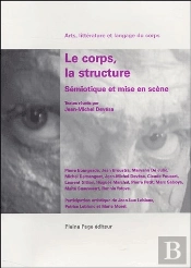 Le Corps, La Structure ; Sémiotique Et Mise En Scène