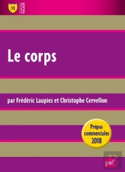 Le Corps ; Leçon Philosophique ; Prépas Commerciales (Édition 2018)