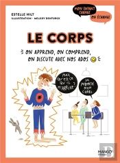 Le Corps : On Apprend, On Comprend, On Discute Avec Nos Ados