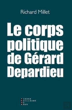 Bertrand.pt - Le Corps Politique De Gérard Depardieu