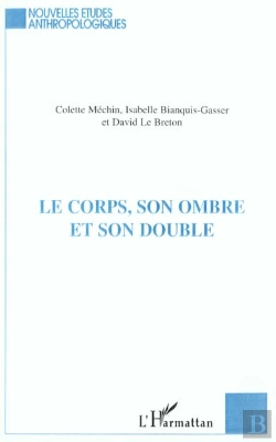Bertrand.pt - Le Corps, Son Ombre Et Son Double
