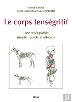 Bertrand.pt - Le Corps Tenségritif : Un Ostéopathie Simple, Rapide Et Efficace