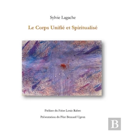 Bertrand.pt - Le Corps Unifié Et Spiritualisé