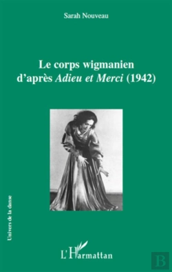 Bertrand.pt - Le Corps Wigmanien D'Après Adieu Et Merci (1942)