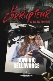 Le Corrupteur : Le Bal Des Infidèles