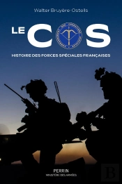 Le Cos : Histoire Des Forces Spéciales Françaises
