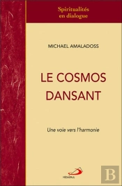 Le Cosmos Dansant ; Une Voie Vers L'Harmonie