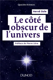 Le Cote Obscur De L'Univers - Preface De Pierre Lena