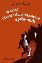 Le Côté Obscur Du Dimanche Après-Midi