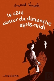 Le Côté Obscur Du Dimanche Après-Midi