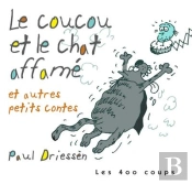 Le Coucou Et Le Chat Affamé ; Et Autres Petits Contes