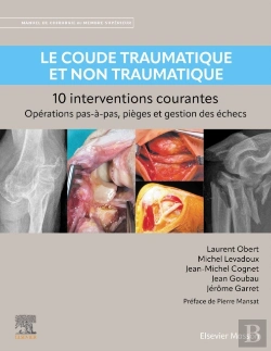 Bertrand.pt - Le Coude Traumatique Et Non Traumatique - 10 Interventions Courantes
