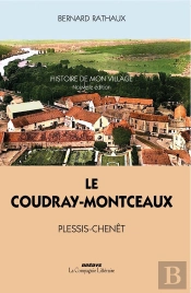 Le Coudray-Montceaux : Pressis-Chênet ; Histoire De Mon Village