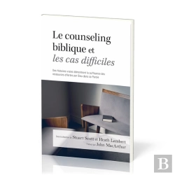 Bertrand.pt - Le Counseling Biblique Et Les Cas Difficiles