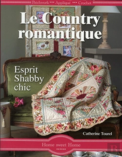 Bertrand.pt - Le Country Romantique - Esprit Shabby Chic.