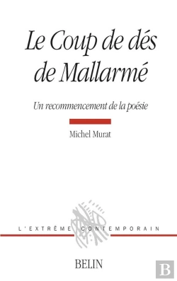 Bertrand.pt - Le Coup De Dés De Mallarmé : Un Recommencement De La Poésie