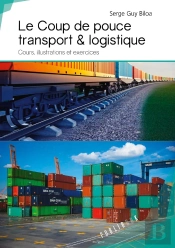 Le Coup De Pouce Transport & Logistique ; Cours, Illustrations Et Exercices