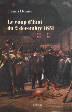 Bertrand.pt - Le Coup D'Etat Du 2 Décembre 1851