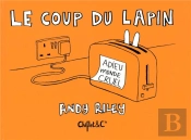Le Coup Du Lapin ; Adieu Monde Cruel