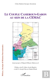 Le Couple Cameroun-Gabon Au Sein De La Cemac