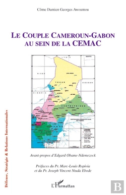 Bertrand.pt - Le Couple Cameroun-Gabon Au Sein De La Cemac