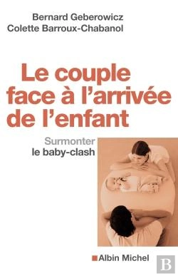Bertrand.pt - Le Couple Face A L'Arrivee De L'Enfant-Surmonter Le Baby-Clash
