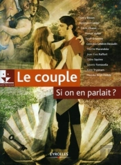 Le Couple, Si On En Parlait ?