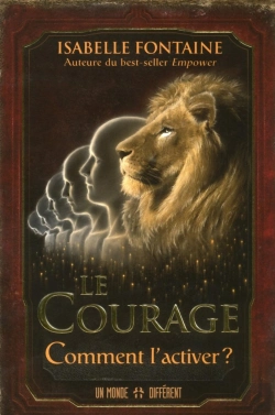 Bertrand.pt - Le Courage ; Comment L'Activer ?