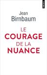 Le Courage De La Nuance