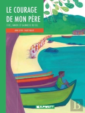 Le Courage De Mon Père ; 1930, Gandhi Et La Marche Du Sel