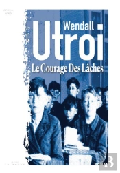 Le Courage Des Laches