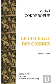 Le Courage Des Ombres