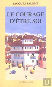 Le Courage D'Etre Soi