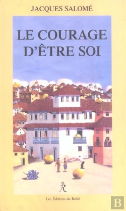Bertrand.pt - Le Courage D'Etre Soi