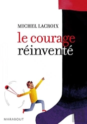Le Courage Reinvente