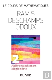 Le Cours De Mathématiques Tome 2 : Algèbre Et Applications À La Géométrie (3e Édition)