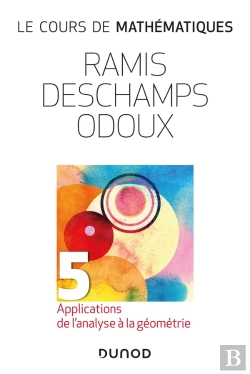 Bertrand.pt - Le Cours De Mathématiques Tome 5 : Applications De L'Analyse À La Géometrie (2e Édition)