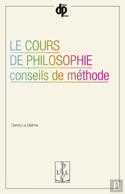 Bertrand.pt - Le Cours De Philosophie : Conseils De Méthode