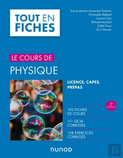 Bertrand.pt - Le Cours De Physique ; Licence, Capes, Prépas (2e Édition)