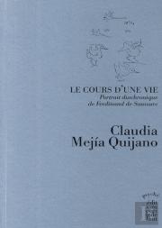 Le Cours D'Une Vie ; Portrait Diachronique De Ferdinand De Saussure