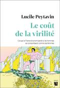 Le Coût De La Virilité ; Ce Que La France Économiserait Si Les Hommes Se Comportaient Comme Les Femmes