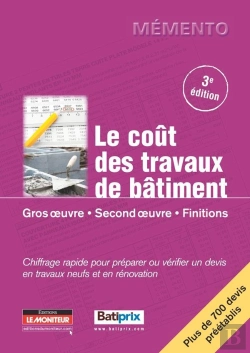 Bertrand.pt - Le Coût Des Travaux De Bâtiment T.1 ; Gros Oeuvre, Second Oeuvre, Finition (3e Édition)