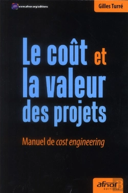 Bertrand.pt - Le Cout Et La Valeur Des Projets ; Manuel De Cost Engineering