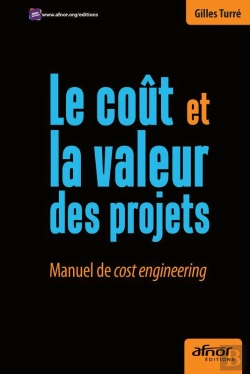 Bertrand.pt - Le Coût Et La Valeur Des Projets - Manuel De Cost Engineering
