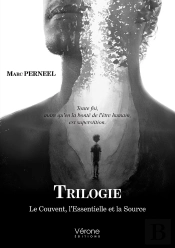 Le Couvent, L'Essentielle Et La Source : Triologie