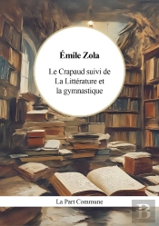 Le Crapaud Suivi De La Littérature Et La Gymnastique