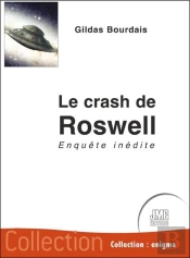 Le Crash De Roswell : Enquête Inédite