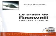 Le Crash De Roswell ; Enquête Inédite