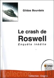 Le Crash De Roswell ; Enquête Inédite